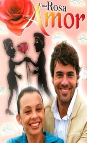 Novela Uma Rosa Com Amor Todos Cap�tulos Completos Envio Digital