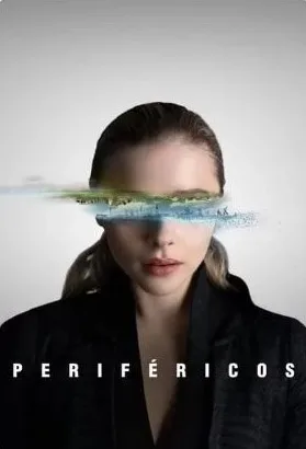 Cole��o Digital The Peripheral - Perif�ricos Todas Temporadas Completo Dublado