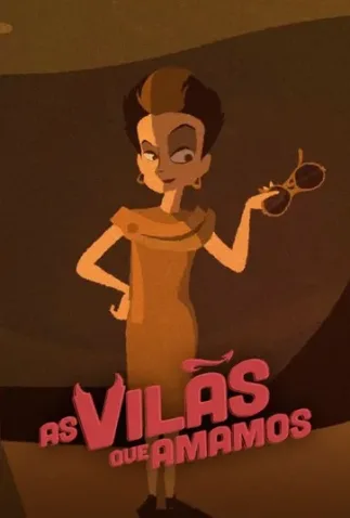Cole��o Digital As Vil�s Que Amamos Todas Temporadas Completo