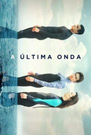 Coleção Digital A Última Onda Todas Temporadas Completo Dublado