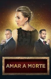 Novela Amar A Morte Captulos Completos Envio Digital