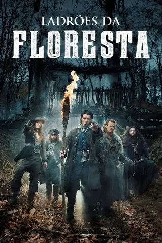 Ladr�es Da Floresta Todas as Temporadas Completo Dublado
