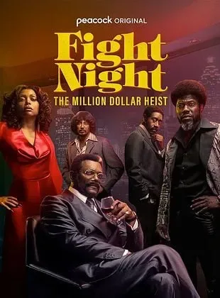 Fight Night The Million Dollar Heist Todas as Temporadas Dublado