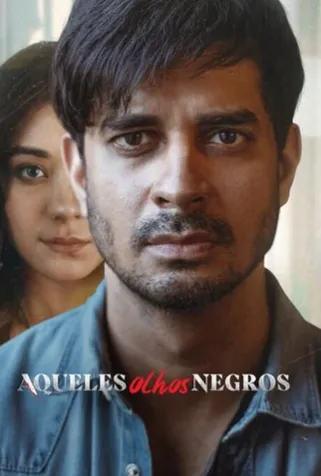 Aqueles Olhos Negros Todas as Temporadas Completo Dublado
