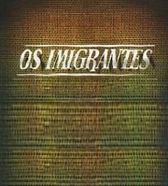 Novela Os Imigrantes Todos Capítulos Completos Envio Digital