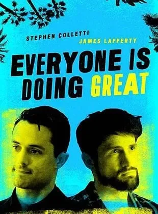 Everyone Is Doing Great Todas as Temporadas Dublado