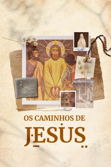 Os Caminhos De Jesus Todas as Temporadas Completo Dublado