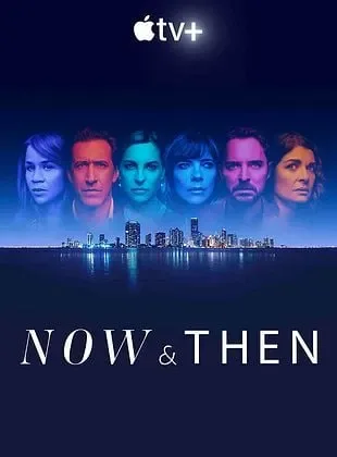 Now And Then Todas as Temporadas Completo Dublado
