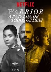 Coleo Digital Warrior: A Batalha De Todos Os Dias Todas Temporadas Completo Dublado