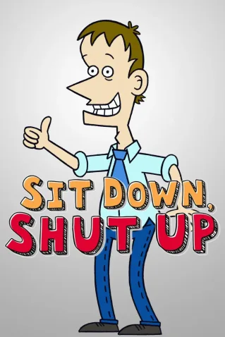 Cole��o Digital Sit Down, Shut Up Completo Dublado