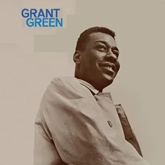 Grant Green Discografia Completa Todas as M�sicas e Discos