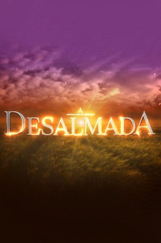 Novela A Desalmada Todos Cap�tulos Completos Envio Digital