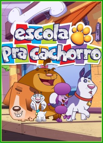 Cole��o Digital Escola pra Cachorro Completo Dublado