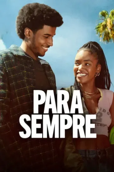 Para Sempre Todas as Temporadas Completo Dublado