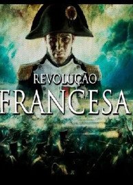 Coleo Digital Revoluo Francesa Documentrio Completo