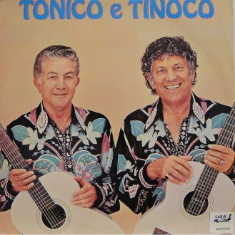Tonico e Tinoco Discografia Completa Todas as M�sicas e Discos
