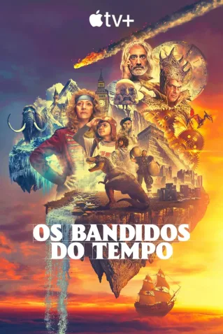 Os Bandidos Do Tempo Todas as Temporadas Completo Dublado