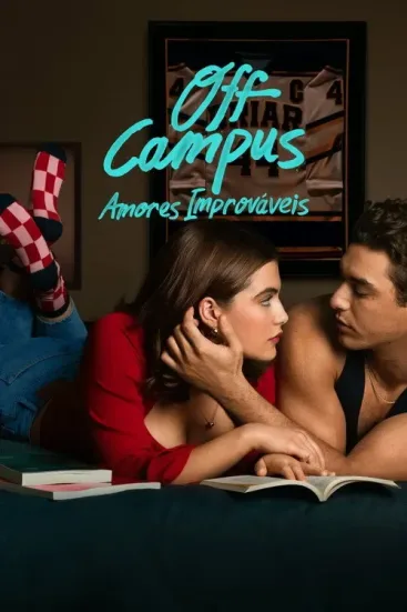 Off Campus Amores Improv�veis Todas as Temporadas Dublado