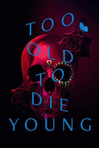 Cole��o Digital Muito Velho Para Morrer Jovem Todas Temporadas Completo Dublado