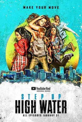 Cole��o Digital Step Up: High Water Todas Temporadas Completo Dublado