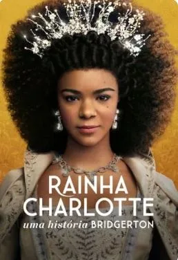 Cole��o Digital Rainha Charlotte: Uma Hist�ria Bridgerton Completo Dublado