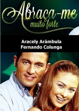 Novela Abra�a Me Muito Forte Todos Cap�tulos Completos Envio Digital