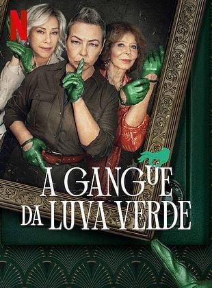 A Gangue da Luva Verde Todas as Temporadas Completo Dublado