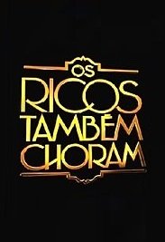 Novela Os Ricos Tamb�m Choram Todos Cap�tulos Completos Envio Digital