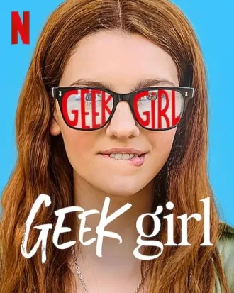 Geek Girl Todas as Temporadas Completo Dublado