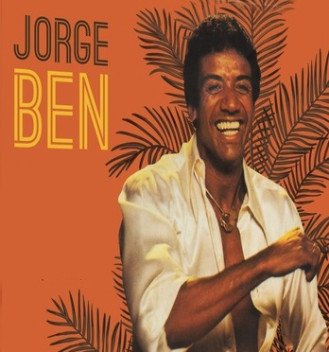 Jorge Ben Discografia Completa Todas as M�sicas e Discos