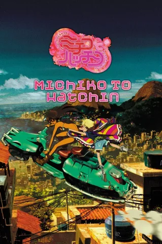 Cole��o Digital Michiko To Hatchin Todos Epis�dios Completo