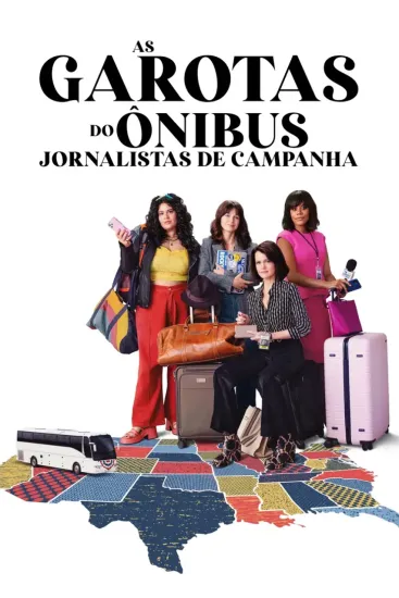 As Garotas do �nibus, Jornalistas de Campanha Completo Dublado