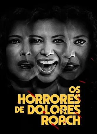 Os Horrores De Dolores Roach Todas as Temporadas Dublado