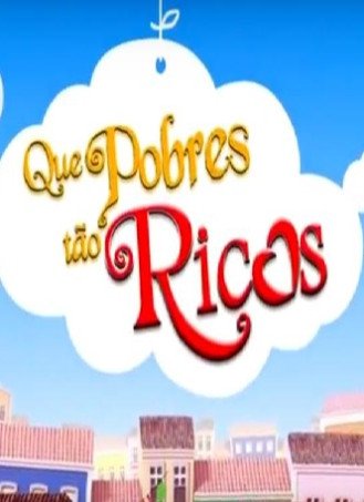 Novela Que Pobre T�o Rico Todos Cap�tulos Completos Envio Digital
