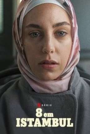 Cole��o Digital 8 Em Istambul Todas Temporadas Completo