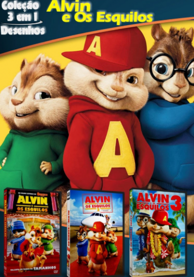 Coleo Digital Alvin e Os Esquilos Todos os Filmes Completo Dublado