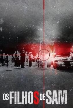 Cole��o Digital Os Filhos de Sam: Loucura e Conspira��o Completo Dublado
