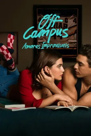 Off Campus Amores Improv�veis Todas as Temporadas Dublado