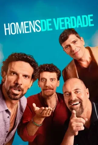 Homens De Verdade Todas as Temporadas Completo Dublado