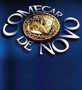 Novela Come�ar de Novo Todos Cap�tulos Completos Envio Digital