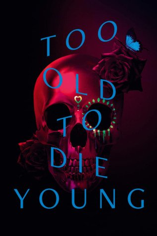 Cole��o Digital Muito Velho Para Morrer Jovem Todas Temporadas Completo Dublado