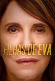 Coleo Digital Filhas De Eva Todas Temporadas Completo Dublado