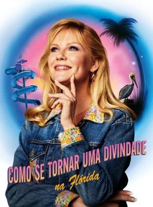 Cole��o Digital Como Se Tornar Uma Divindade na Fl�rida Todas Temporadas Completo Dublado
