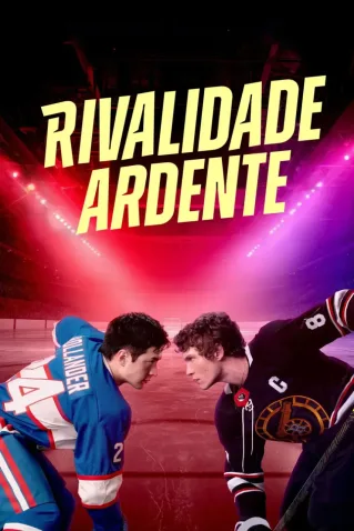 Rivalidade Ardente Todas as Temporadas Completo Dublado