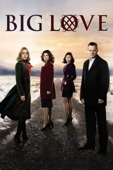 Big Love, Amor Imenso Todas as Temporadas Completo Dublado