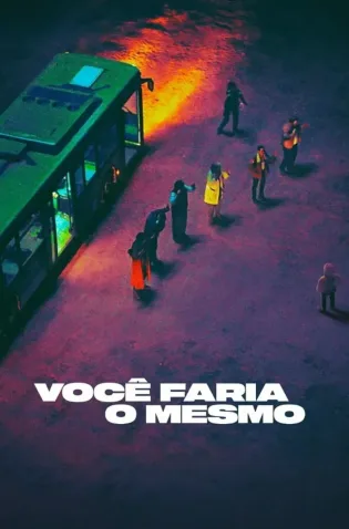 Voc� Faria O Mesmo Todas as Temporadas Completo Dublado