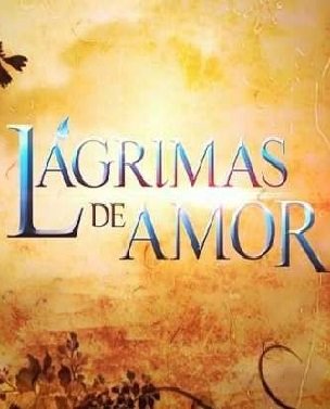Novela L�grimas de Amor Todos Cap�tulos Completos Envio Digital
